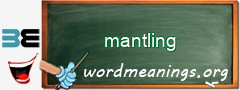 WordMeaning blackboard for mantling